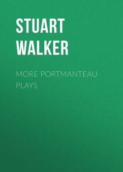 Книга "More Portmanteau Plays" – Stuart Walker