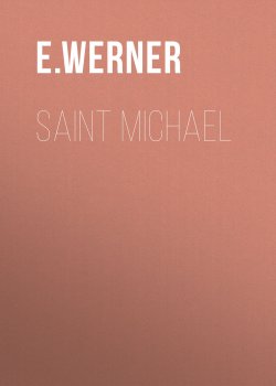 Книга "Saint Michael" – E. Werner