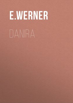 Книга "Danira" – E. Werner