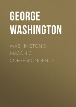 Книга "Washington's Masonic Correspondence" – George Washington