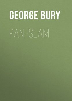 Книга "Pan-Islam" – George Bury