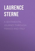 A Sentimental Journey Through France and Italy (Laurence Sterne, Лоренс Стерн)