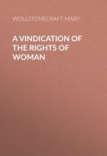 A Vindication of the Rights of Woman (Mary Wollstonecraft)