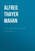 The Life of Nelson, Volume 1 (Alfred Thayer Mahan)