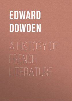 Книга "A History of French Literature" – Edward Dowden