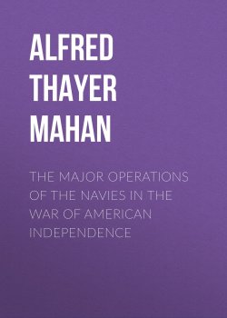 Книга "The Major Operations of the Navies in the War of American Independence" – Alfred Thayer Mahan