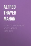 Story of the War in South Africa, 1899-1900 (Alfred Thayer Mahan)