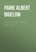 Hollow Tree Nights and Days (Albert Paine)