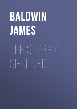 Книга "The Story of Siegfried" – James Baldwin
