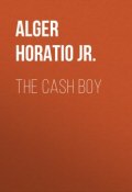 The Cash Boy (Horatio Alger)