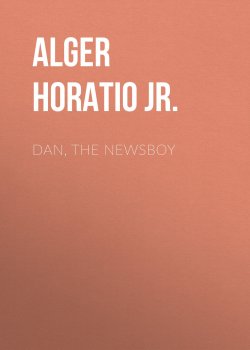 Книга "Dan, The Newsboy" – Horatio Alger