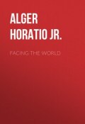 Facing the World (Horatio Alger)