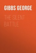 The Silent Battle (George Gibbs)