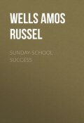 Sunday-School Success (Amos Wells)