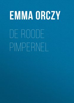 Книга "De Roode Pimpernel" – Emma Orczy