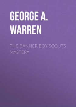 Книга "The Banner Boy Scouts Mystery" – George A. Warren