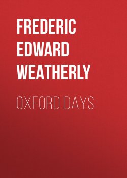 Книга "Oxford Days" – Frederic Edward Weatherly