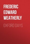 Oxford Days (Frederic Edward Weatherly)