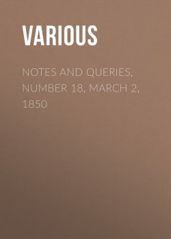 Книга "Notes and Queries, Number 18, March 2, 1850" – Various