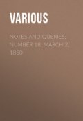Notes and Queries, Number 18, March 2, 1850 (Various)