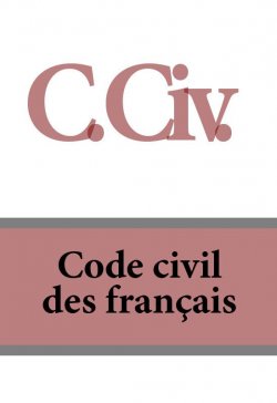 Книга "C. Civ. Code civil des français" – France