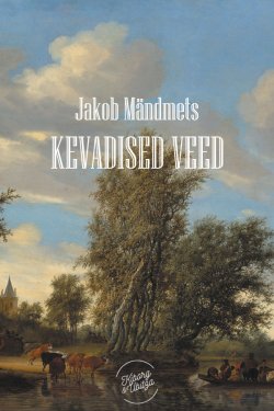 Книга "Kevadised veed" – Jakob Mändmets