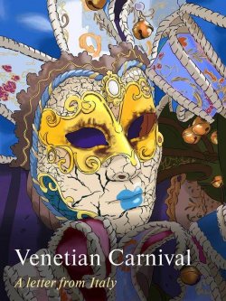 Книга "Venetian Carnival. A Letter from Italy" – , 2016