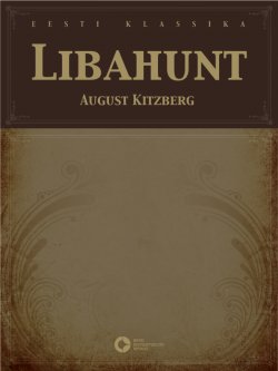 Книга "Libahunt" – August Kitzberg, 2010