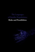 The Languages of Smaller Populations: Risks and Possibilities. Lectures from the Tallinn Conference, 16–17 March 2012 (Urmas Bereczki, 2015)