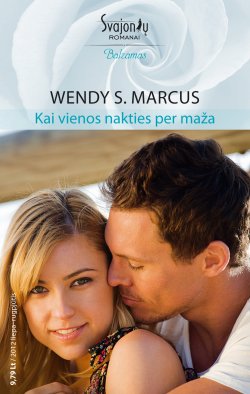 Книга "Kai vienos nakties per maža" {Balzamas} – Wendy S. Marcus, Wendy Marcus, 2012