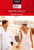 Книга "Meilės kruizas" (Рейчел Бейли, Rachel Bailey, 2015)