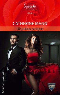 Книга "Už jokius pinigus" {Beverli Hilso Hadsonai} – Catherine Mann, 2012