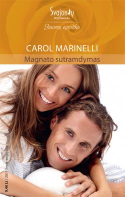Книга "Magnato sutramdymas" {Jausmų egzotika} – Carol  Marinelli, CAROL MARINELLI, Carol Marinelli, 2011
