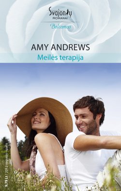 Книга "Meilės terapija" {Balzamas} – Amy Andrews, 2012