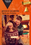 Книга "Meilė per Kalėdas" (Gilmore Jessica, 2017)