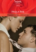 Книга "Paaukštinta… į žmonas" (Paula Roe)