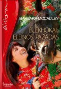 Blekhokai: Eleinos pažadas (McCauley Barbara, Barbara  McCauley, 2007)