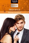 Книга "Velniop taisykles!" (Trish Wylie, 2013)