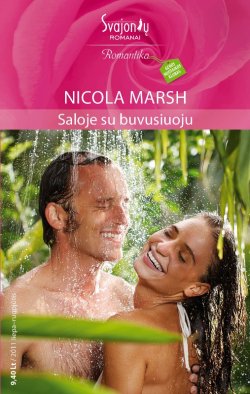 Книга "Saloje su buvusiuoju" {Romantika} – Nicola Marsh, 2011