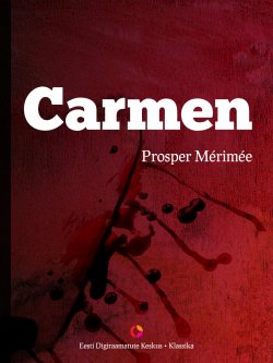 Книга "Carmen" – Проспер Мериме, Prosper Merimee, Prosper Merimee, 2013