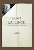 Hektor (Jaan Kaplinski, 2013)