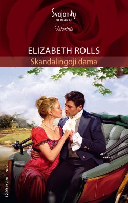 Книга "Skandalingoji dama" {Istorinis meilės romanas} – Elizabeth Rolls, 2011