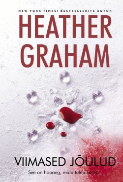 Книга "Viimased jõulud" – Heather Graham, 2007