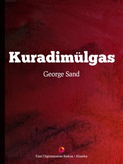 Книга "Kuradimülgas" – Жорж Санд, George Sand, 2013