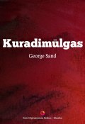 Kuradimülgas (George Sand, Жорж Санд, 2013)