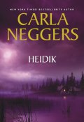 Heidik (Carla Neggers, 2007)