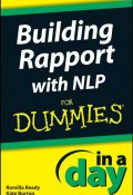 Building Rapport with NLP In A Day For Dummies ()