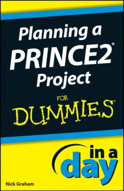 Книга "Planning a PRINCE2 Project In A Day For Dummies" – 