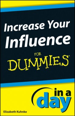 Книга "Increase Your Influence In A Day For Dummies" – 