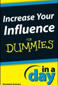 Increase Your Influence In A Day For Dummies ()
